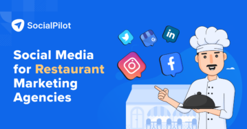 SocialPilot Helps Agencies Specialized in Restaurants