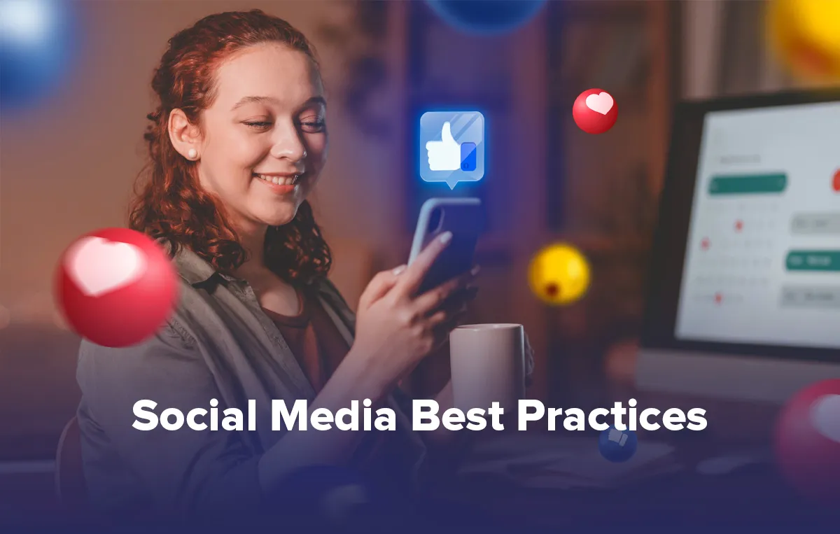 Social Media Best Practices Every Brand Should Follow