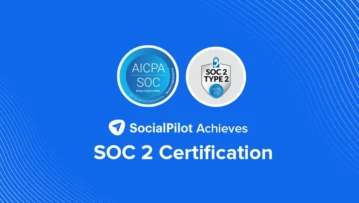 SocialPilot Achieves SOC 2 Certification